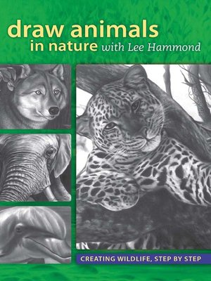 cover image of Draw Animals in Nature With Lee Hammond